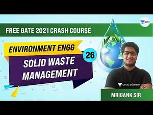 Solid waste Management | Lec 26 | Environment Engineering | Free Crash Course | GATE CE Exam