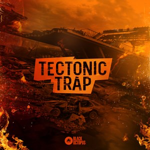 Tectonic Trap by Black Octopus Sound - Trap