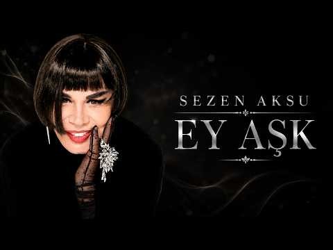 Ey Aşk - Sezen Aksu❤️ | Türkçe Pop Şarkıları 2026🔥En Çok Dinlenen Türkçe Şarkılar🎵❤️Pop Hits 2026