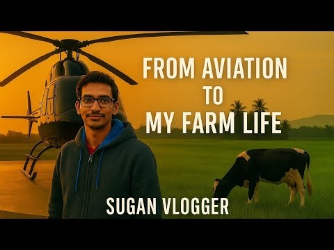 “A Day in My Farm from Aviation Life 🌾✈️ | My Peaceful Journey Begins 🌾✈️ | Sugan Vlogger”