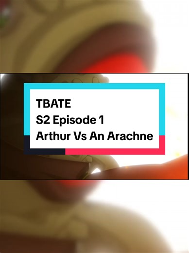 TBATE S2 Episode 1 Arthur Vs An Arachne #animeedit #season2 #tbate #thebeginningaftertheend #fyp