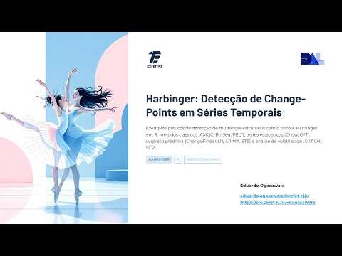 Change Point Detection em Séries Temporais: AMOC, PELT, ChangeFinder e GARCH no Harbinger | vídeo h7