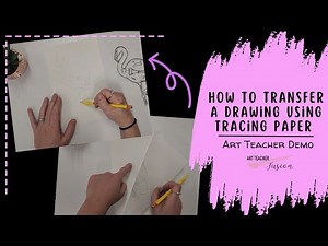 How to use Tracing Paper to Transfer a Drawing onto Final Paper