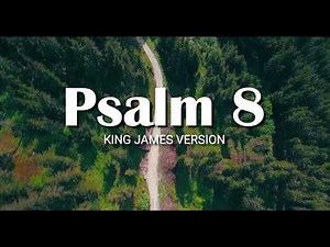 Psalm 8 Audible Bible KJV | Audio Bible Psalms