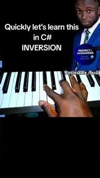 Quickly let's learn this in C#INVERSION #resimalex #respectialexander #musicteacher