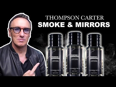 THOMSON CARTER SMOKE & MIRRORS FRAGRANCE REVIEW - IS THE HYPE REAL?