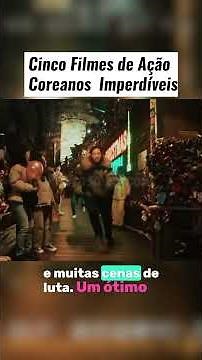 Cinco Filmes de Ação Coreanos Imperdíveis