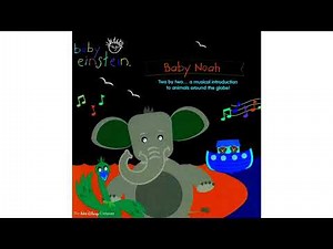 Baby Einstein - Baby Noah (2006 CD) Part 3 in G Major