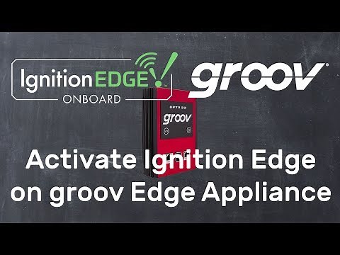 How to Activate Ignition Edge on the groov Box