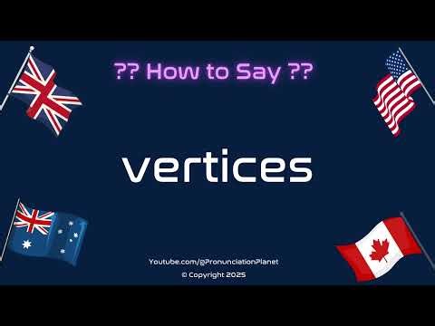 🔺📐 How to Pronounce vertices? (CORRECTLY) | Pronunciation Planet