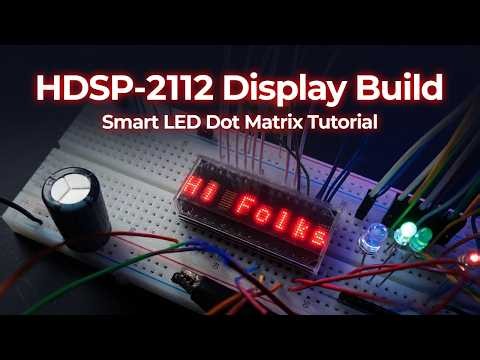 HDSP-2112 Smart LED Dot Matrix Display - Complete Arduino Tutorial