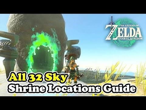 All 32 Sky Shrine Locations Guide Zelda Tears of the Kingdom (121-152 Part 9)