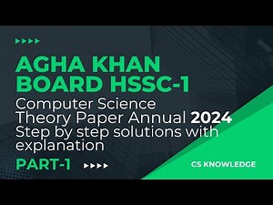 Computer Science Paper 2024 HSSC Part-1 Step By Step Solutions| Aga Khan Board | CS Knowledge