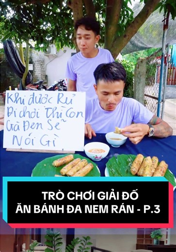 Trò chơi giải đố ăn bánh đa nem rán - P.3