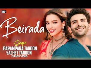 Beiraada Ho Gaya Lyrics - Parampara Tandon | Sachet Tandon | Kartik Aaryan | Triptii Dimri | Rashmi