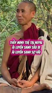 THẦY MINH TUỆ TẠI NEPAL - ÁI LUYẾN SANH SẦU BI