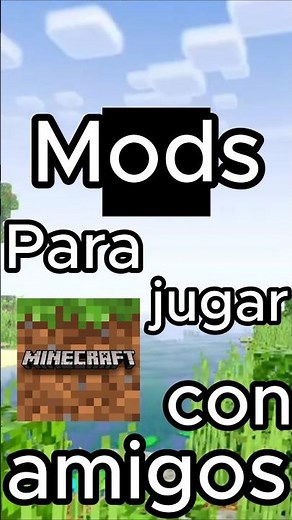 3 Mods to play with friends in Minecraft