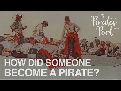 How Did Someone Become a Pirate? | The Pirates Port