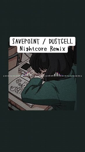 SAVEPOINT - Nightcore Remix #おすすめ曲 #music #savepoint#dustcell
