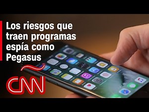 ¿El fin de la privacidad digital? Los grandes riesgos que traen programas como Pegasus