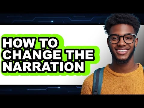 How to Change the Narration (full Guide)