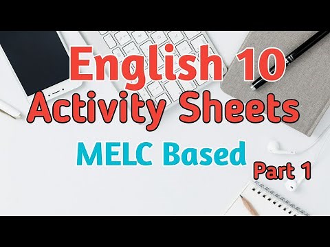 ENGLISH 10 ACTIVITY SHEETS | ENG 10 MELC BASED LEARNING ACTIVITY SHEETS |PART 1