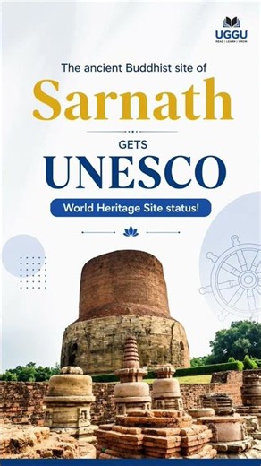 Sarnath Becomes UNESCO World Heritage Site | A Historic Moment for India's Buddhist Legacy #upsc
