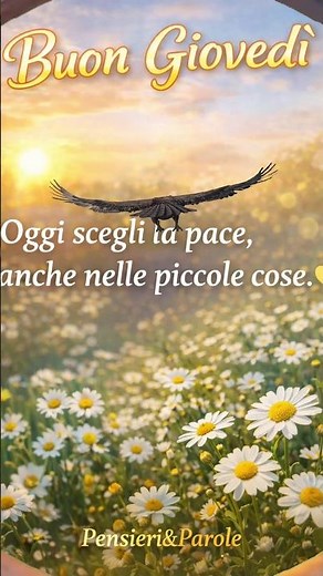 💗 Buon Giovedì – Scegli la Pace nelle Piccole Cose - Un Pensiero per il Buongiorno 💕