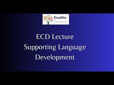 ECD Lecture Supporting Language Development