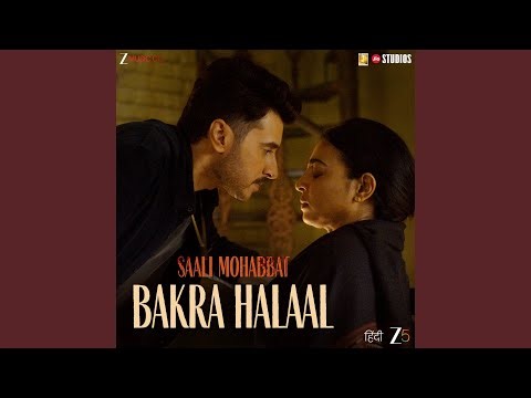 Bakra Halaal (From "Saali Mohabbat")