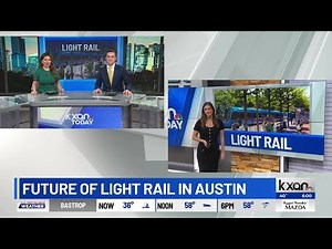 Progress update on Project Connect — Austin's light rail and transit plan