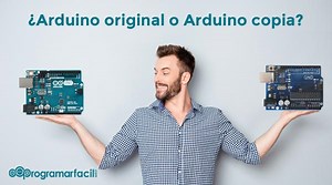Comprar Arduino original o Arduino copia, tu eliges