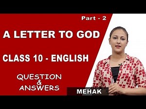 A Letter To God | Questions and Answers | Class 10 English | iWiz Mehak
