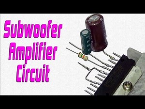 How To Make Subwoofer Amplifier Circuit At Home Easily