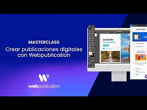 Masterclass: Crear publicaciones digitales con Webpublication e InDesign desde cero | 4K UHD