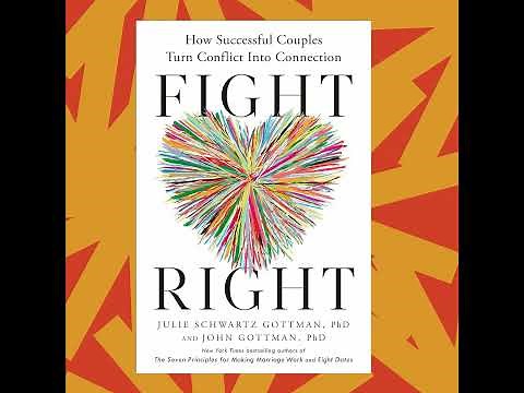 'Fight Right' analyzes how to communicate and connect through relationship conflicts