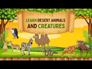 Desert Animals Names and Sounds | Fun Learning Video for Kids!