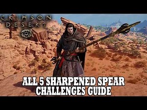 Crimson Desert Guide | ALL Spear Abyss Artifact Locations | ALL Spear Challenges