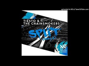 Tiësto & The Chainsmokers - Split (Only U) [Audio]