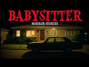 9 True "Most Disturbing Babysitting Horror Story for Sleep | Babysitter's Terrifying Experience"😱