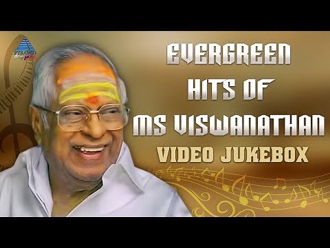 Evergreen Hits of MS Viswanathan | Video Jukebox | MS Viswanathan Tamil Songs | TMS | SPB