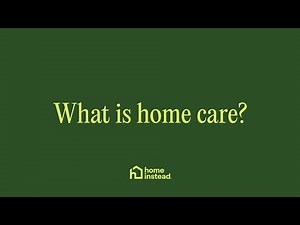 What is Home Care?