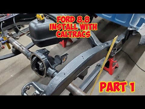Ford 8.8 With Caltracs Install In The V8 S10 Part 1