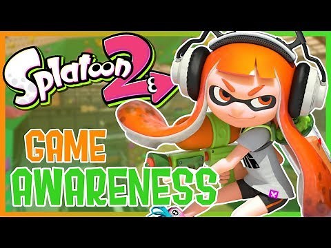 Splatoon 2 - Game Awareness Guide (Tips & Tricks)