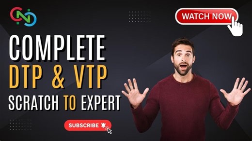 Complete DTP VTP Scratch to Expert | Neeraj Kamboj CCIE#57387 | CNC | Core Networking Classes | Core Networking Classes | Boost your knowledge