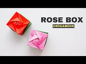 How to Make Origami Rose Box