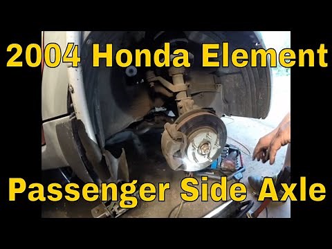 2004 Honda Element Passenger Side Axle Replacement
