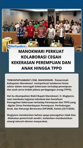 Manokwari Perkuat Kolaborasi Cegah Kekerasan Perempuan dan Anak hingga TPPO