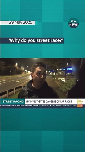 Street racers are risking their own lives, and the lives of others - so why do they do it? #itvnews