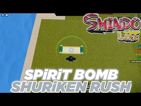 SPiRiT BOMB-SHURiKEN RUSH SPAWN LOCATiON - SHiNDO LiFE